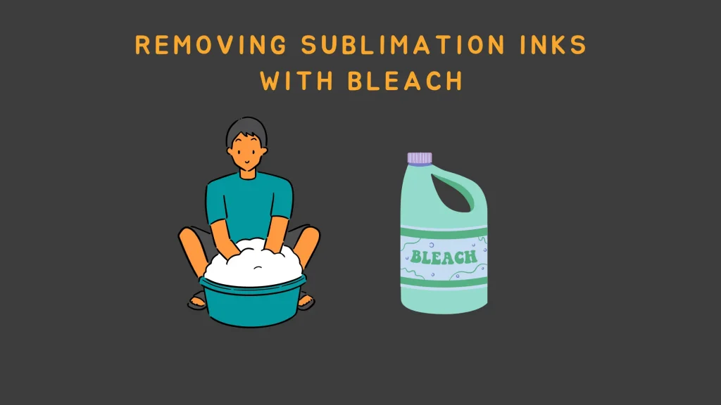 Removing Sublimation Inks With Bleach