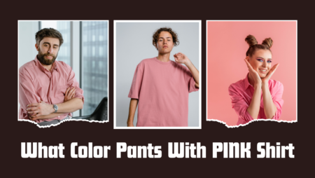 2024 Chic Combos: Best Pants Colors For A Pink Shirt Ensemble