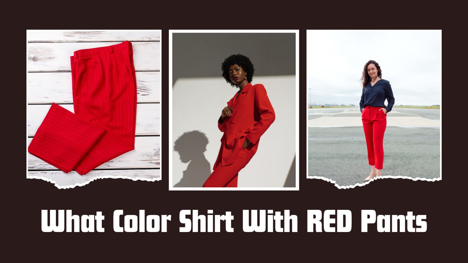 What Color Shirt Goes With Red Pants? Top 7 Chic Pairings
